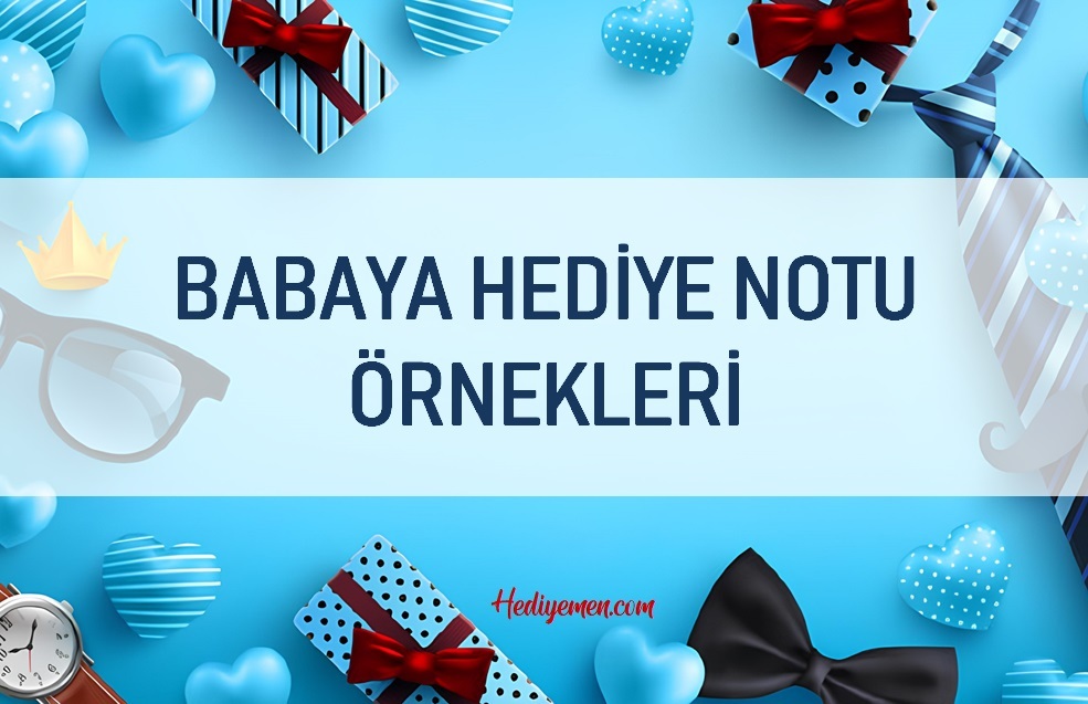 Babaya Hediye Notu Yazıları