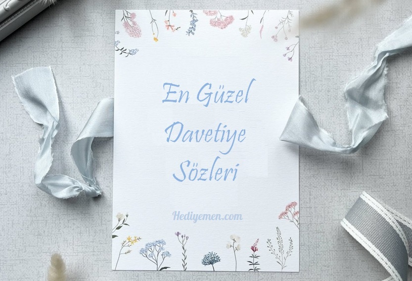 En Güzel ve Anlamlı Davetiye Sözleri